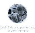 Qualité de vie, patrimoine, environnement