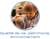 Qualité de vie, patrimoine, environnement